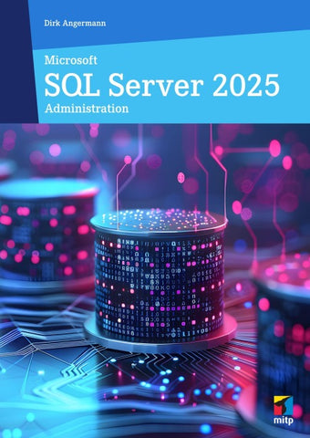 Microsoft SQL Server 2025 Administration