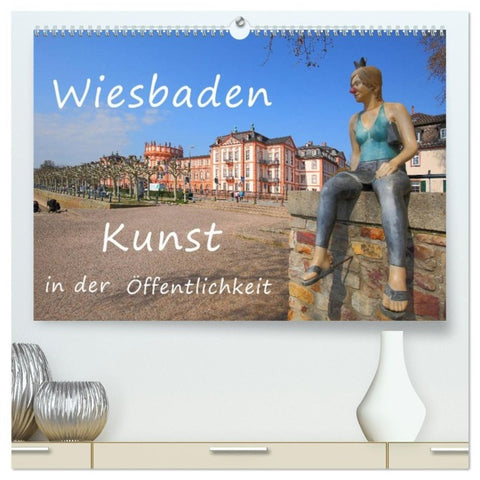 Wiesbaden Kunst in der Öffentlichkeit (hochwertiger Premium Wandkalender 2027 DIN A2 quer), Kunstdruck in Hochglanz
