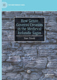 How Genre Governs Creation in the Medieval Icelandic Sagas