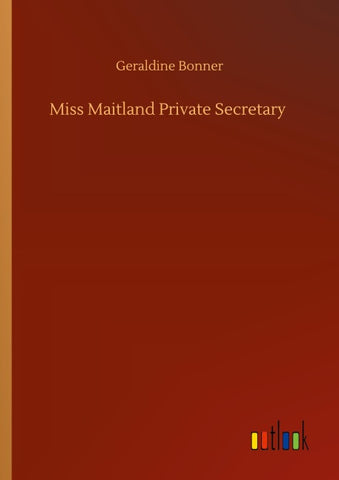 Miss Maitland Private Secretary