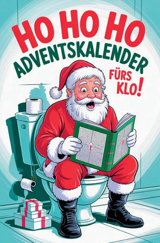 Ho Ho Ho - Adventskalender fürs Klo!: