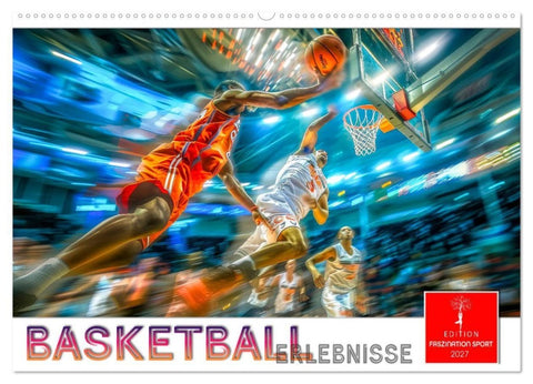 Basketball Erlebnisse (Wandkalender 2027 DIN A2 quer), CALVENDO Monatskalender