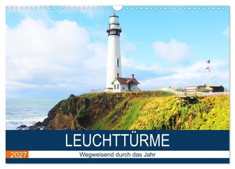 Leuchttürme - Wegweisend durch das Jahr (Wandkalender 2027 DIN A3 quer), CALVENDO Monatskalender