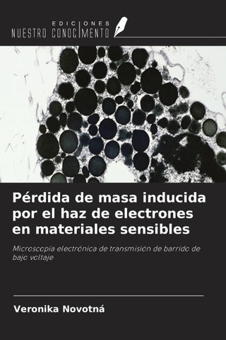 Pérdida de masa inducida por el haz de electrones en materiales sensibles