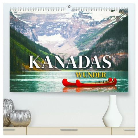 Kanadas Wunder (hochwertiger Premium Wandkalender 2027 DIN A2 quer), Kunstdruck in Hochglanz