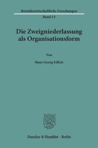 Die Zweigniederlassung als Organisationsform.
