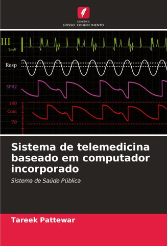 Sistema de telemedicina baseado em computador incorporado