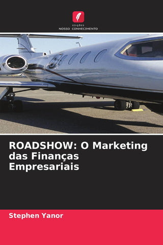ROADSHOW: O Marketing das Finanças Empresariais