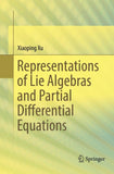 Representations of Lie Algebras and Partial Differential Equations