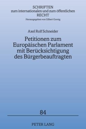 Petitionen zum Europaeischen Parlament mit Beruecksichtigung des Buergerbeauftragten