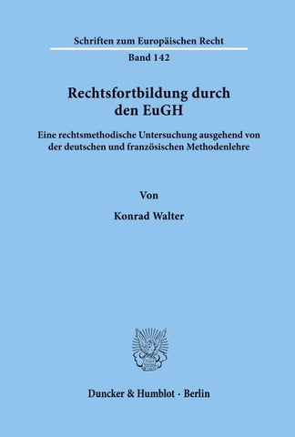 Rechtsfortbildung durch den EuGH.