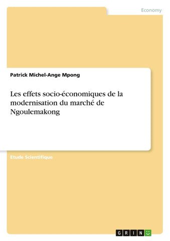 Les effets socio-économiques de la modernisation du marché de Ngoulemakong