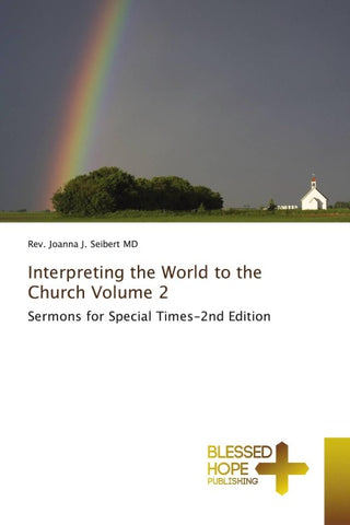 Interpreting the World to the Church Volume 2