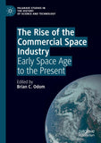 The Rise of the Commercial Space Industry