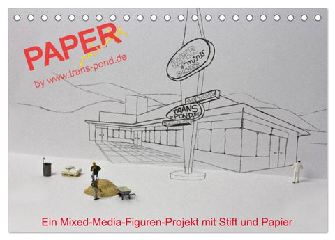PAPERminis - Ein Mixed-Media-Figuren-Projekt mit Stift und Papier (Tischkalender 2026 DIN A5 quer), CALVENDO Monatskalender
