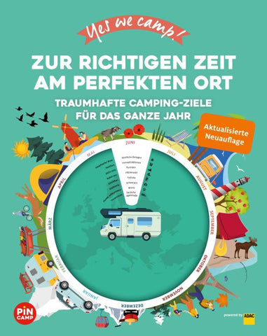 Yes we camp! Zur richtigen Zeit am perfekten Ort