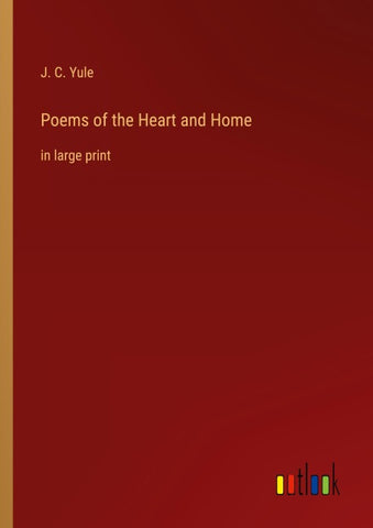 Poems of the Heart and Home