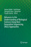 Advances in the Understanding of Biological Sciences Using Next Generation Sequencing (NGS) Approaches