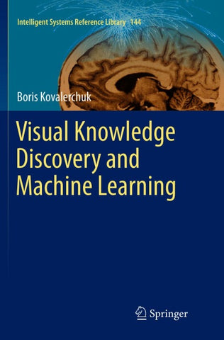 Visual Knowledge Discovery and Machine Learning
