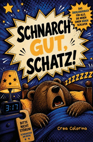 Schnarch gut, Schatz!