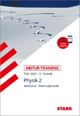 STARK Physik 12. Klasse - Abitur-Training FOS/BOS - Mechanik, Elektrodynamik