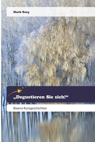 "Degustieren Sie sich!"