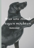 Was uns Hunde sagen möchten