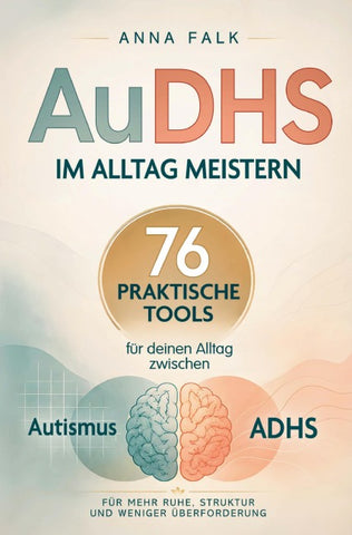 AuDHS im Alltag meistern