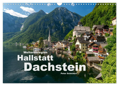 Welterberegion Hallstatt Dachstein (Wandkalender 2027 DIN A3 quer), CALVENDO Monatskalender