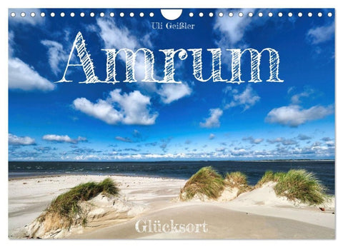 Amrum Glücksort (Wandkalender 2027 DIN A4 quer), CALVENDO Monatskalender