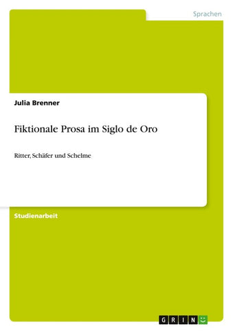 Fiktionale Prosa im Siglo de Oro