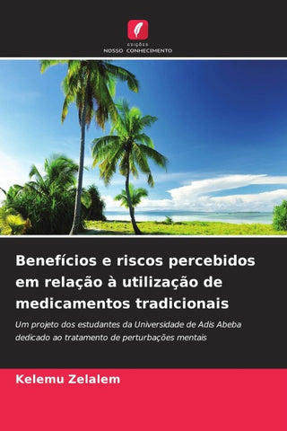 Benefícios e riscos percebidos em relação à utilização de medicamentos tradicionais
