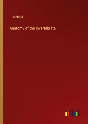 Anatomy of the Invertebrata