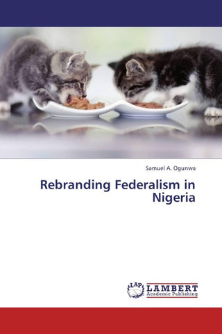 Rebranding Federalism in Nigeria