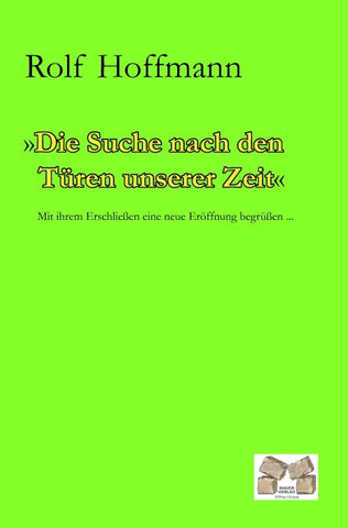 Die Suche nach den Türen unserer Zeit