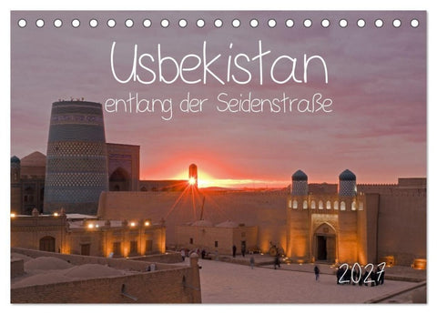 Usbekistan entlang der Seidenstraße (Tischkalender 2027 DIN A5 quer), CALVENDO Monatskalender