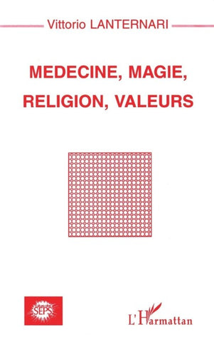 MEDECINE, MAGIE, RELIGION, VALEURS
