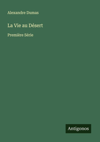 La Vie au Désert