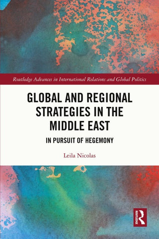 Global and Regional Strategies in the Middle East