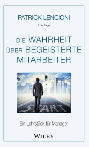 Die Wahrheit über begeisterte Mitarbeiter