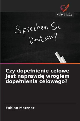 Czy dope¿nienie celowe jest naprawd¿ wrogiem dope¿nienia celowego?