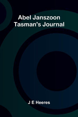 Abel Janszoon Tasman's Journal