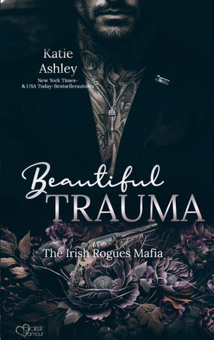 The Irish Rogues Mafia Family Teil 5: Beautiful Trauma