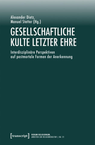 Gesellschaftliche Kulte letzter Ehre
