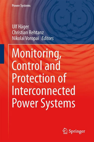 Monitoring, Control and Protection of Interconnected Power Systems