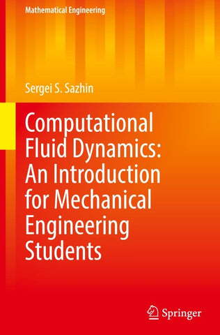 Computational Fluid Dynamics: An Introduction for Mechanical Engineering Students
