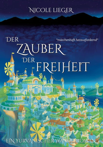 Der Zauber der Freiheit