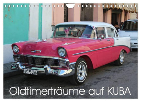Oldtimerträume auf KUBA (Wandkalender 2027 DIN A4 quer), CALVENDO Monatskalender