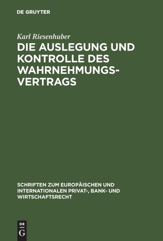 Die Auslegung und Kontrolle des Wahrnehmungsvertrags