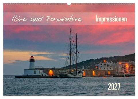 Ibiza und Formentera Impressionen (Wandkalender 2027 DIN A2 quer), CALVENDO Monatskalender